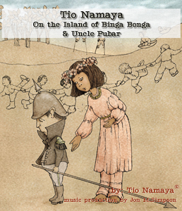 Tio Namaya - On the Island of Binga Bonga & Uncle Pubar